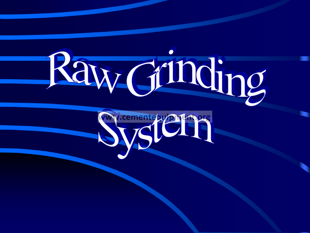 Raw Grinding system