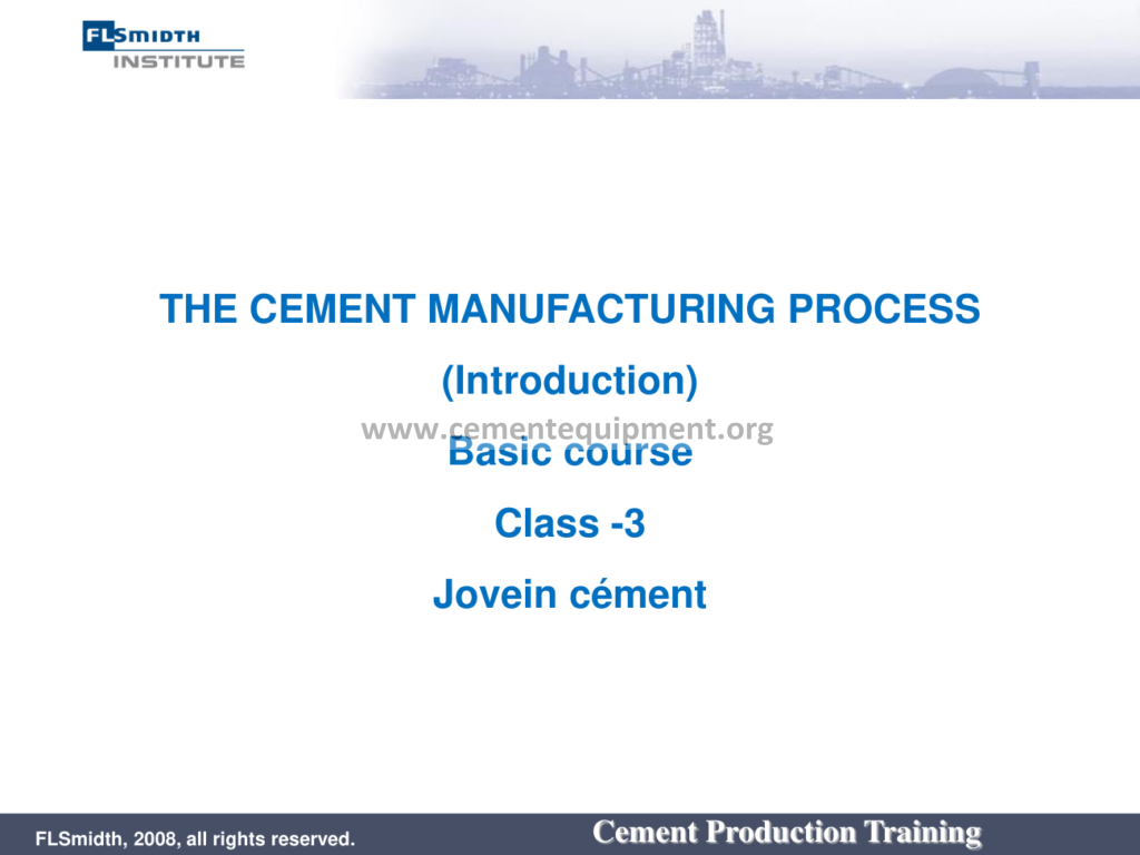 The Cement Manufacturing Process