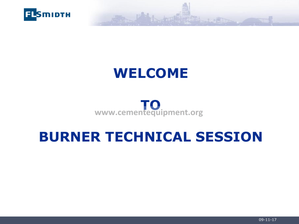 Welcome to Burner Technical Session